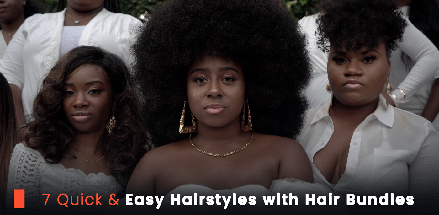7 Quick & Easy Hairstyles with Hair Bundles